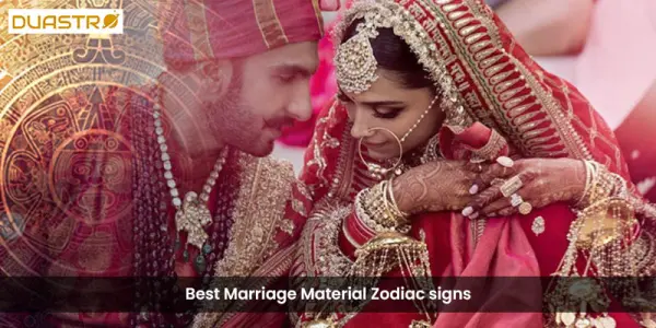 Best Marriage Material Zodiac signs